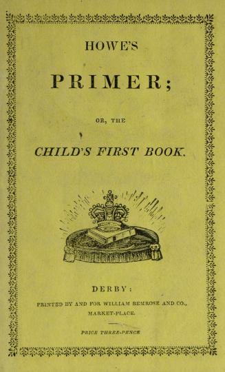 Howe's primer, or, The child's first book