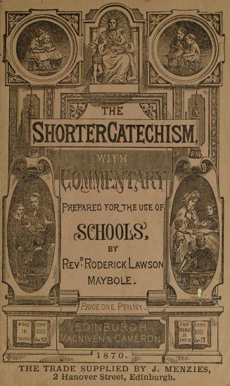 The shorter catechism : with commentary, proofs, and revising questions : prepared for the use of schools and families