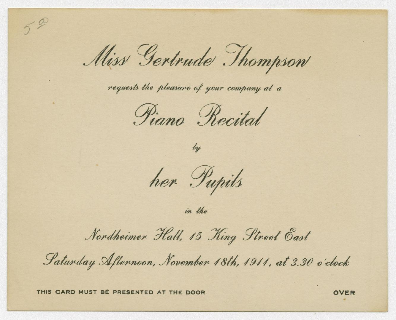 Miss Gertrude Thompson requests the pleasure of your company at a piano recital