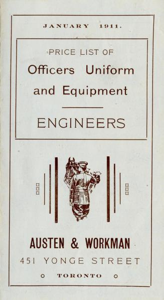 Price list of officers uniform and equipment, engineers : Austen & Workman, 451 Yonge Street, Toronto