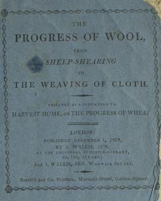 The progress of wool : from sheep-shearing to the manufacture of cloth
