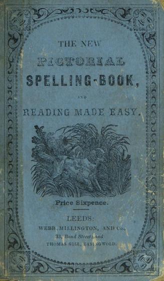 Gill's new pictorial spelling-book and reading made easy