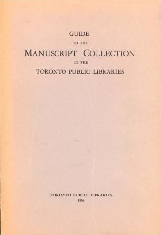 Guide to the manuscript collection in the Toronto public libraries