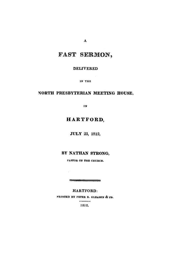 A fast sermon delivered in the North Presbyterian meeting house, in Hartford, July 23, 1812