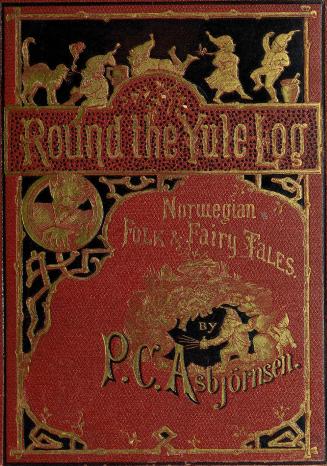 Round the Yule log : Norwegian folk and fairy tales