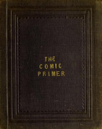 The comic primer, or, Synonymes explained to children