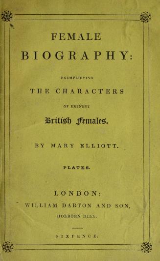 Female biography exemplifying the characters of eminent British females