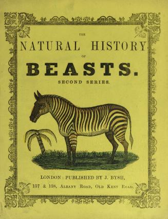 The natural history of beasts. Second series