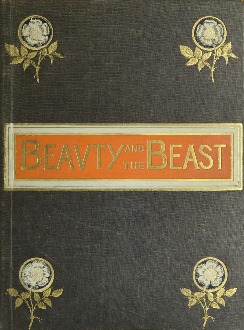 Beauty and the beast : an old tale new-told, with pictures