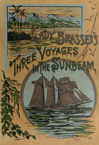 Lady Brassey's three voyages in 'The Sunbeam