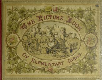 The picture-book of elementary ideas : for the amusement and instruction of children