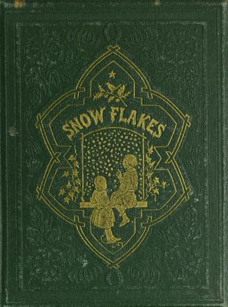 Snow-flakes and the stories they told the children