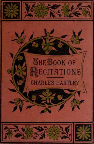 The book of recitations : a collection of passages from the works of the best poets and dramatists