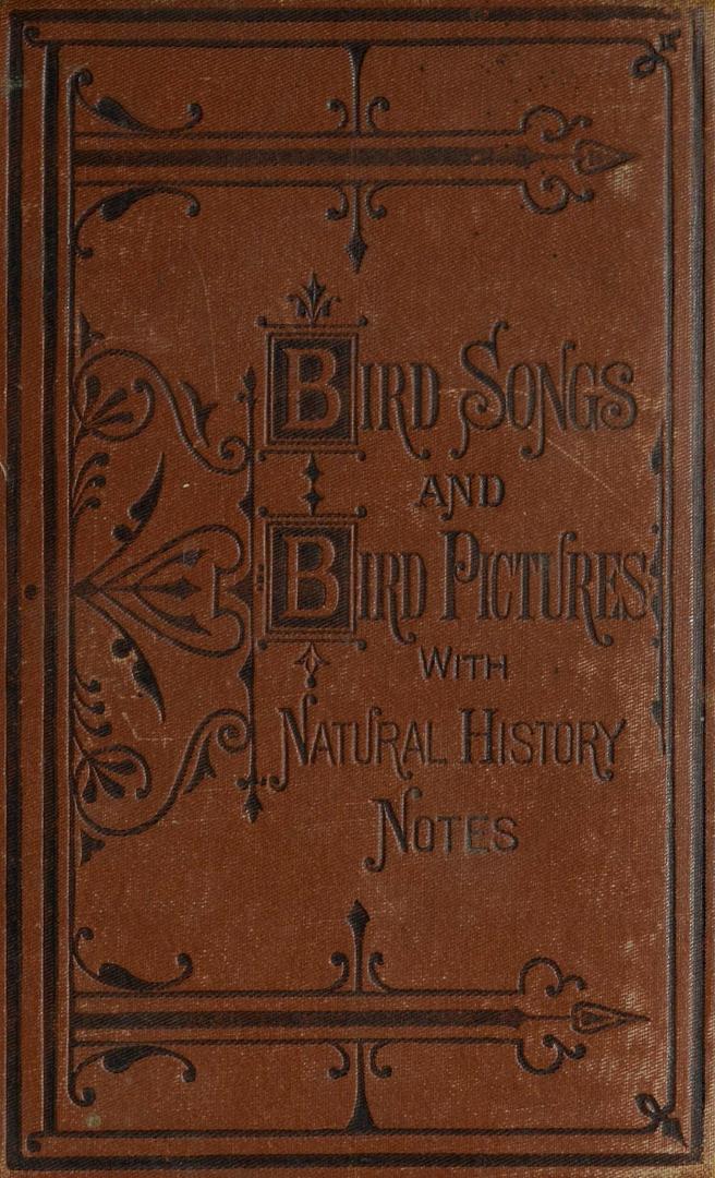 Bird songs and bird pictures : with natural history notes