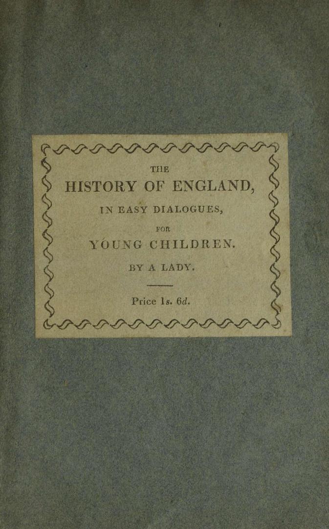 The history of England in easy dialogues for young children