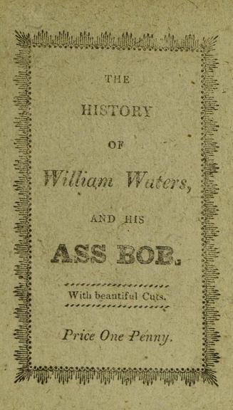 The adventures of William Waters and his ass Bob
