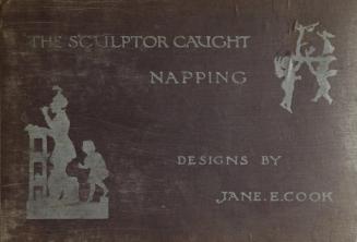 The sculptor caught napping : a book for the children's hour