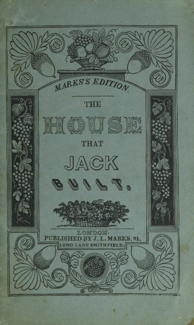 The house that Jack built. Marks's edition