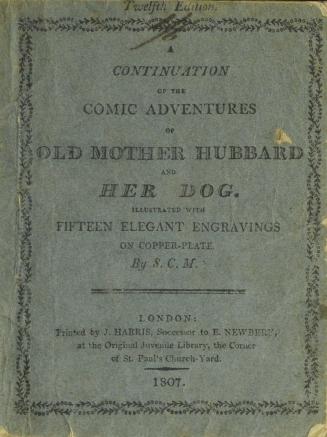 A continuation of The comic adventures of Old Mother Hubbard and her dogTwelfth edition