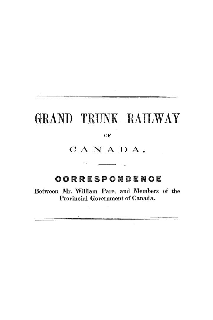 Grand trunk railway of Canada, correspondence between Mr