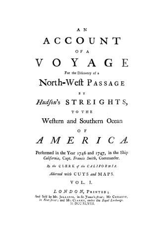 An account of a voyage for the discovery of a north-west passage by Hudson's streights, to the western and southern ocean of America. Performed in th(...)
