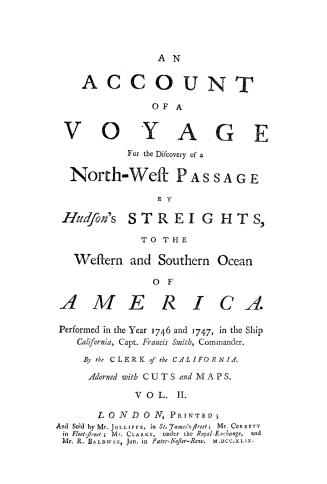 An account of a voyage for the discovery of a north-west passage by Hudson's streights, to the western and southern ocean of America. Performed in th(...)