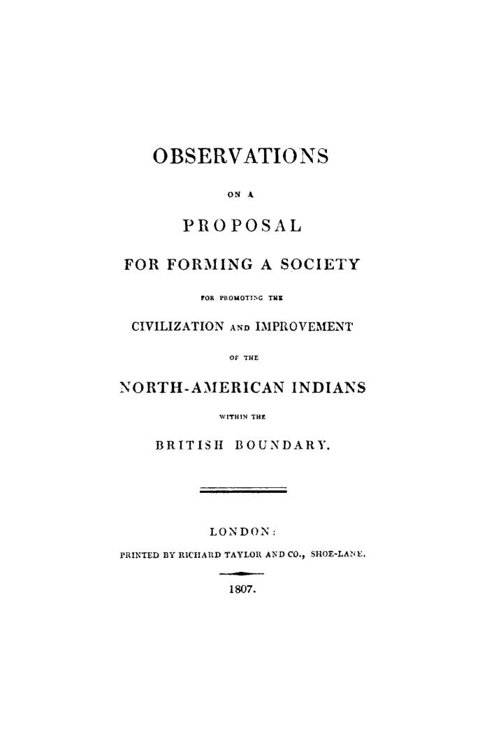 Observations on a proposal for forming a society for promoting the civilization and improvement of the North-American Indians within the British boundary