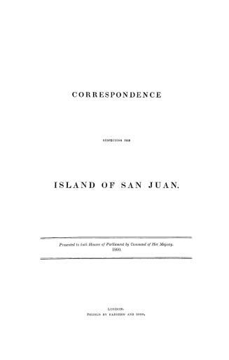 Correspondence respecting the island of San Juan