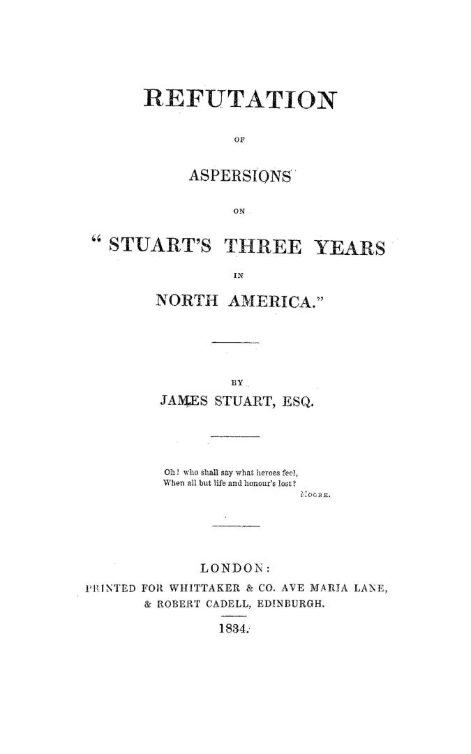 Refutation of aspersions on ''Stuart's Three years in North America''