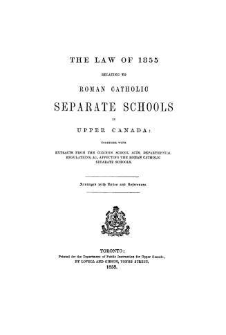 The law of 1855 relating to Roman Catholic separate schools in Upper Canada