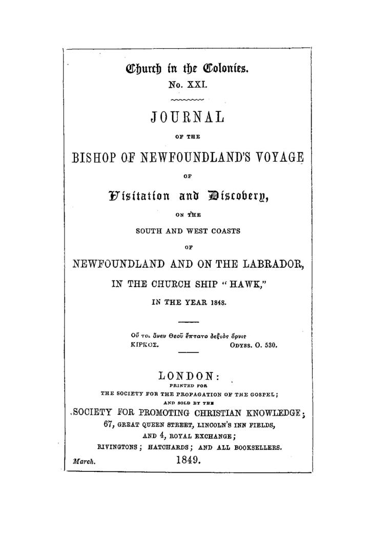 Journal of the Bishop of Newfoundland's voyage of visitation and discovery on the south and west coasts of Newfoundland and on the Labrador in the church ship ''Hawk, '' in the year 1848
