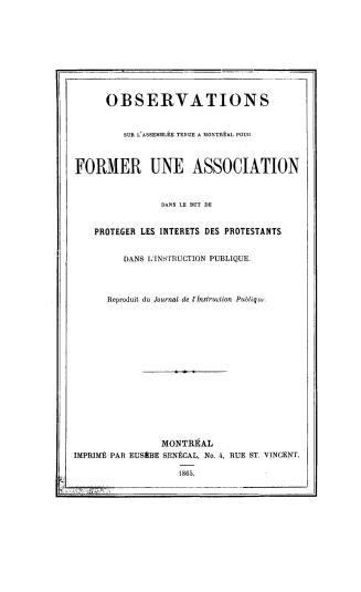 Observations sur l'assemblée tenue à Montréal pour former une association dans le but de protéger les intérêts des protestants dans l'instruction publique