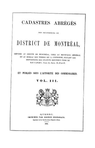 Cadastres abrégés des seigneuries du district de Montréal, déposés au greffe de Montréal, chez le receveur général, et au Bureau des terres de la cour(...)