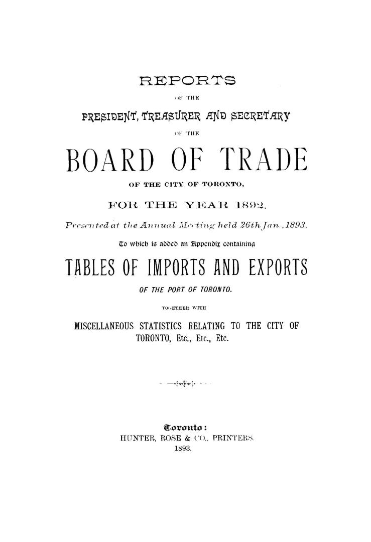 Reports of the president, treasurer and secretary of the Board of Trade of the City of Toronto, for the year