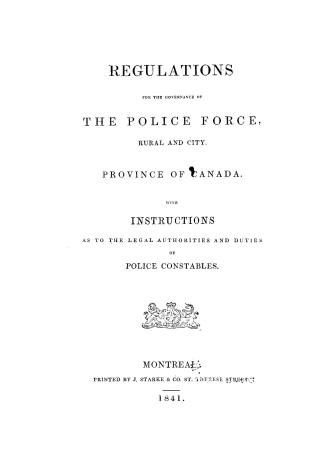 Regulations for the governance of the police force, rural and city, Province of Canada