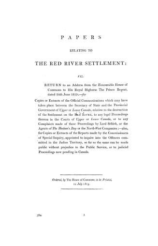 Papers relating to the Red River Settlement, viz