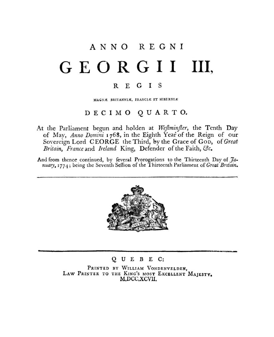 An act for making more effectual provision for the government of the province of Quebec in North America