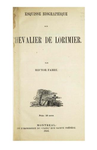 Esquisse biographique sur Chevalier de Lorimier