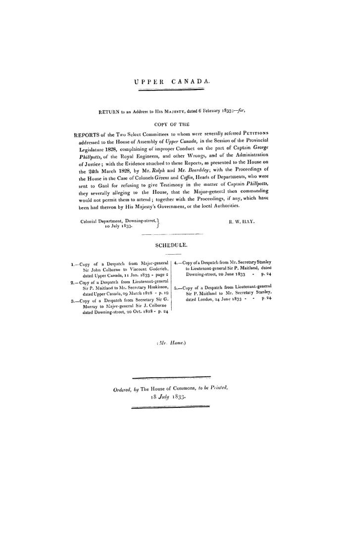 Upper Canada. Return to an address to His Majesty, dated 6 February 1833, for a copy of the reports of the two Select Committees to whom were severall(...)