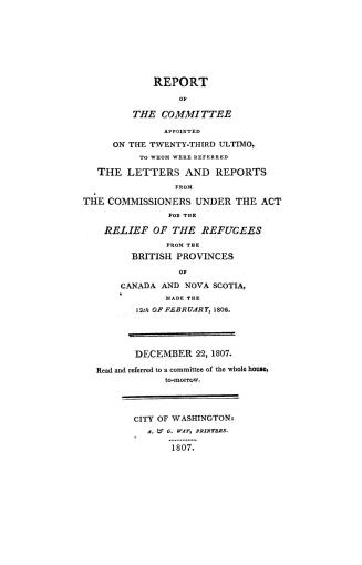 Report of the committee appointed of the twenty-third ultimo, to whom were referred the letters and reports from the commissiones under the act for th(...)