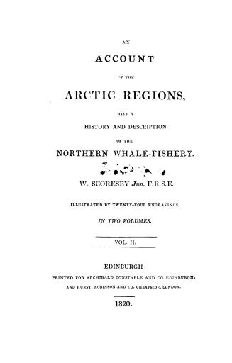 An account of the Arctic regions, with a history and description of the northern whale-fishery