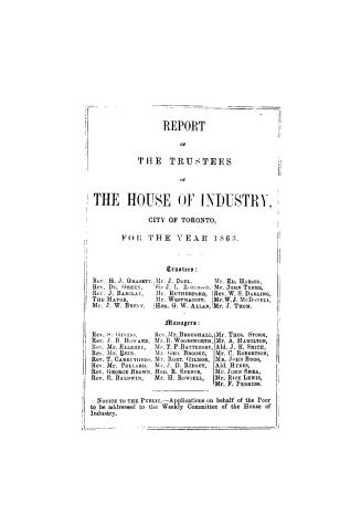Report of the Trustees of the House of Industry, Toronto, for the year 1863.