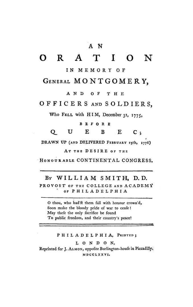 An oration in memory of General Montgomery, and of the officers and soldiers, who fell with him, December 31, 1775, before Quebec , drawn up (and deli(...)