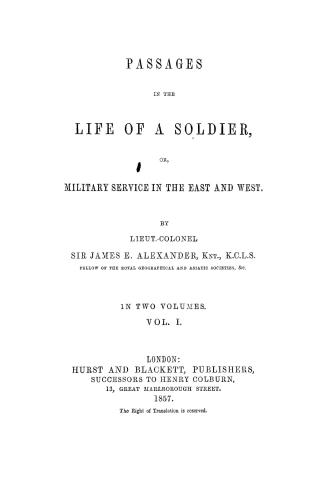Passages in the life of a soldier, or, military service in the East and West