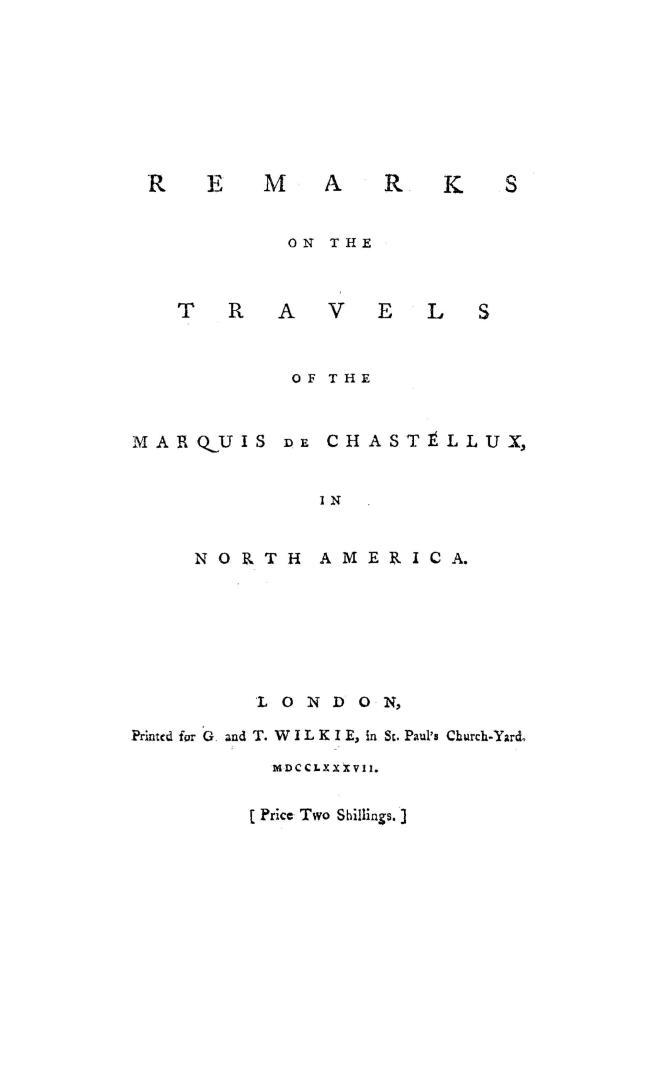 Remarks on the travels of the Marquis de Chastellux in North America