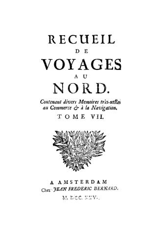 Recueil de voyages au Nord, contenant divers memoires trés utiles au commerce & à la navigation