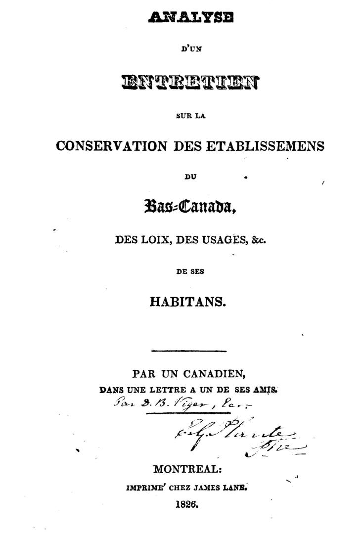 Analyse d'un entretien sur la conservation des établissemens du Bas-Canada, des loix, des usages, &c