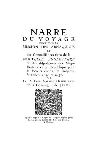 Narré du voyage faict pour la mission des Abnaquiois et des Connaissances tiréz de la Nouvelle Angleterre et des dispositions des Magistrats de cette Republique pour le secours contre les Iroquois, ès années 1650 &c. 1651
