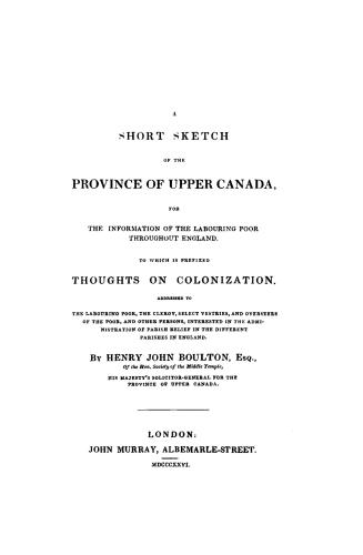 A short sketch of the province of Upper Canada for the information of the labouring poor throughout England, &c.