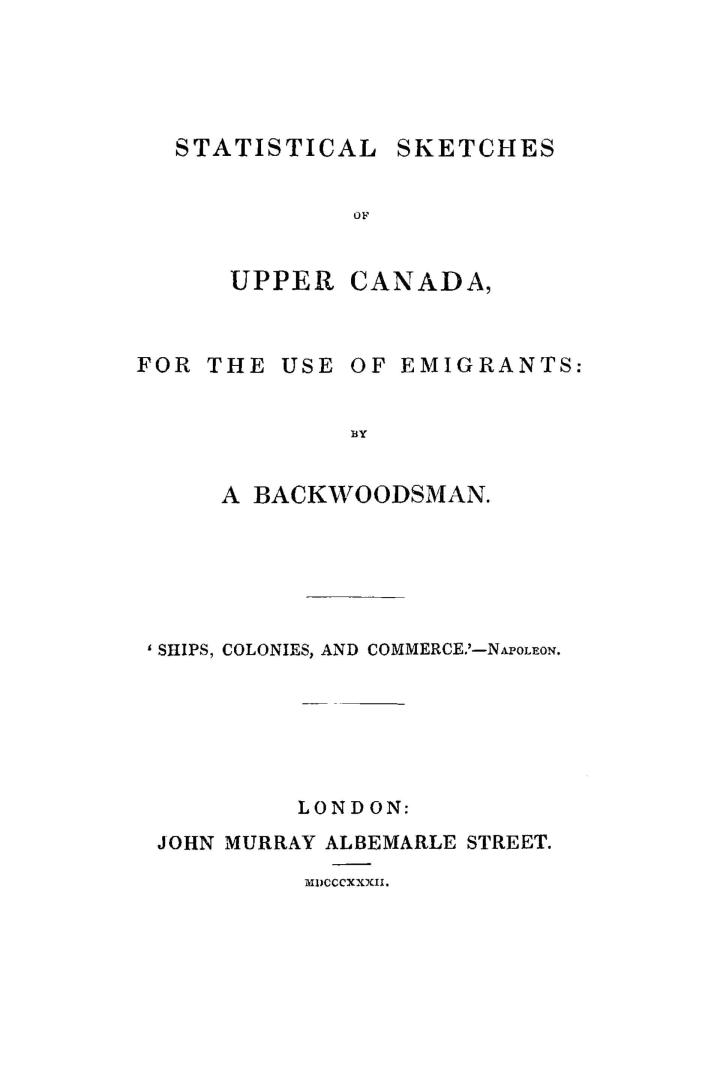 Statistical sketches of Upper Canada for the use of emigrants